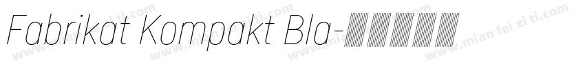 Fabrikat Kompakt Bla字体转换